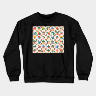 The whole town - tiny little houses and pine trees Crewneck Sweatshirt